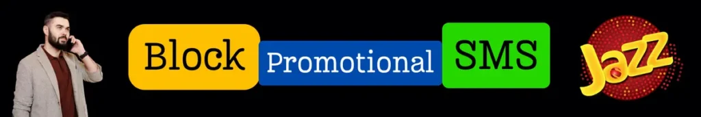 How to Block and Unblock Jazz Promotional SMS 1 How to Block and Unblock Jazz Promotional SMS